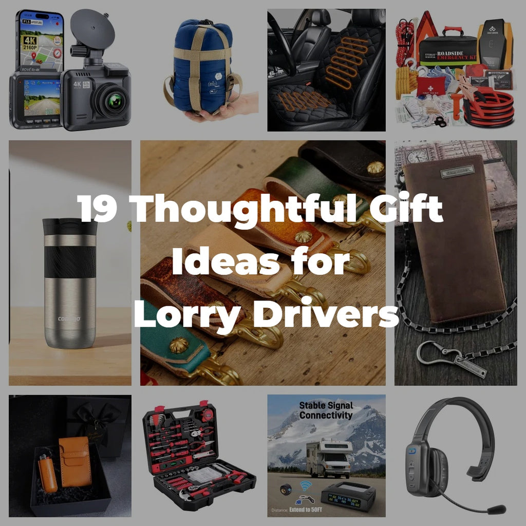 19 Thoughtful Gift Ideas for Lorry Drivers